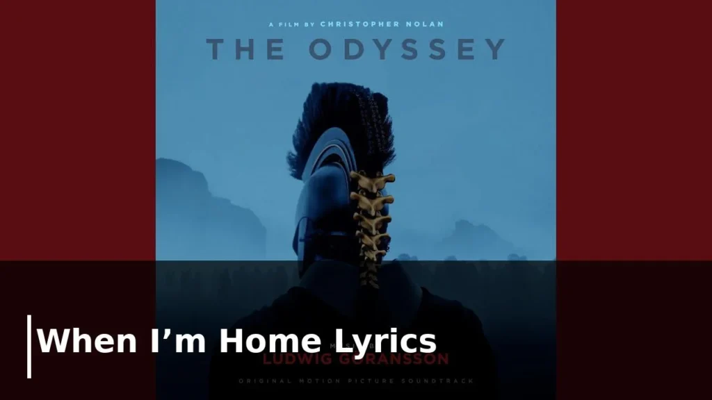 When I’m Home Lyrics