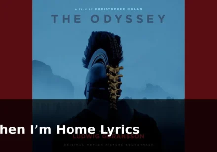 When I’m Home Lyrics