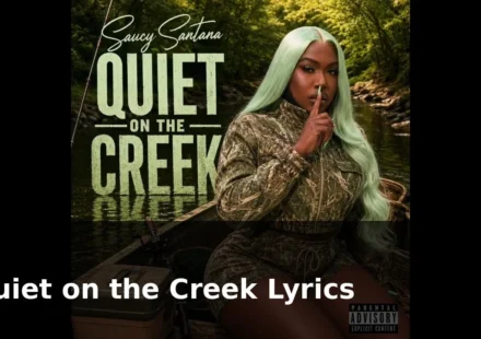 Quiet on the Creek Lyrics