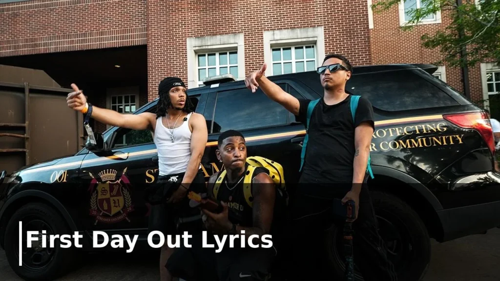 First Day Out Lyrics 