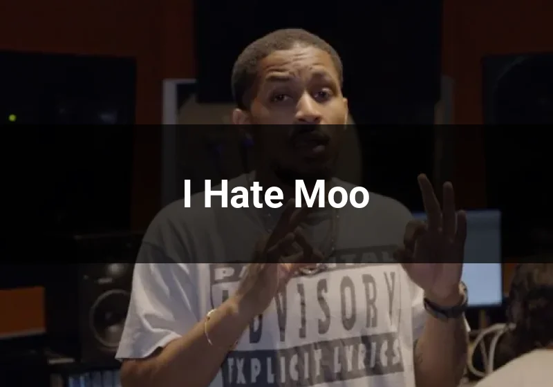 I Hate Moo Lyrics