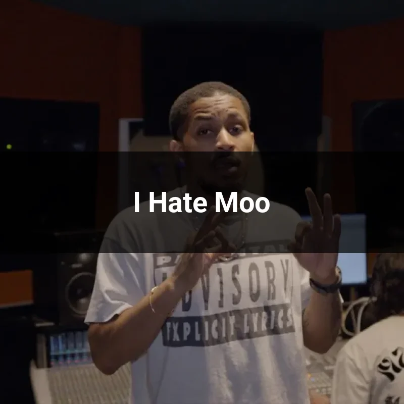 I Hate Moo Lyrics
