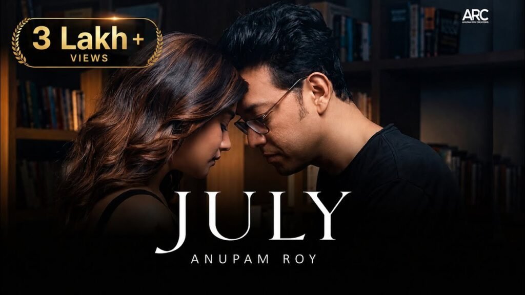 July Lyrics - Anupam Roy
