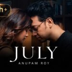 July Lyrics - Anupam Roy