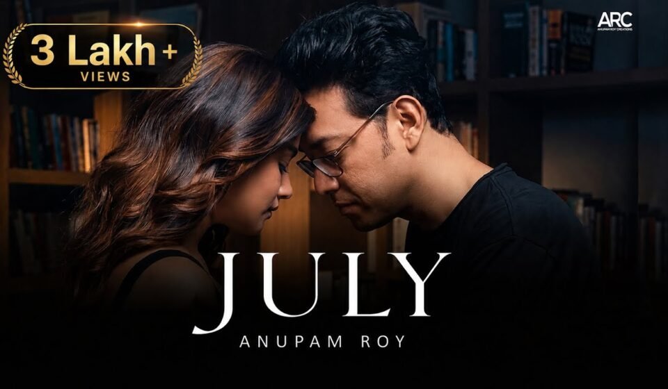 July Lyrics - Anupam Roy