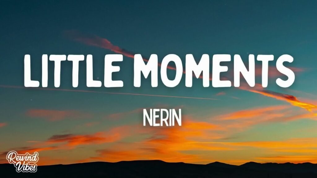 Little Moments Lyrics