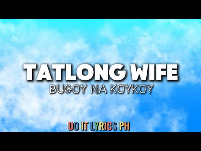 Tatlong Wife Lyrics