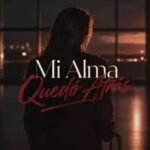 Mi Alma Quedó Atrás Lyrics