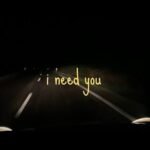 I Need You Lyrics