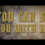You Can Be You With Me Lyrics