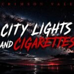 City Lights And Cigarettes Lyrics