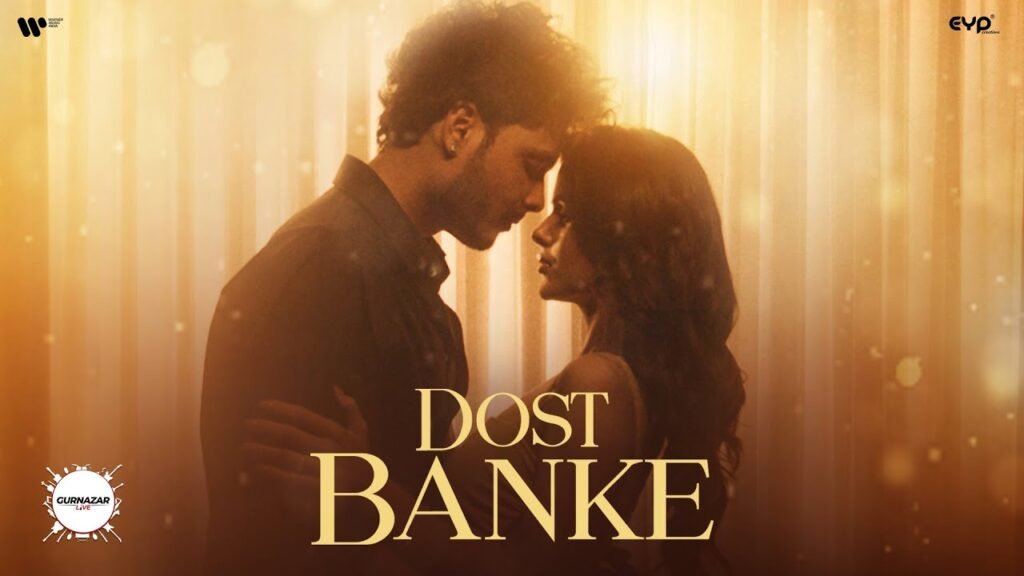 Dost Banke Lyrics