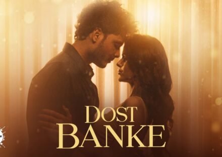 Dost Banke Lyrics