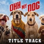Ohh My Dog Lyrics