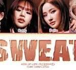 SWEAT Lyrics