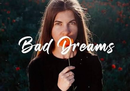 BAD DREAMS Lyrics