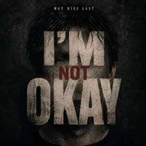 I'm Not Okay Lyrics