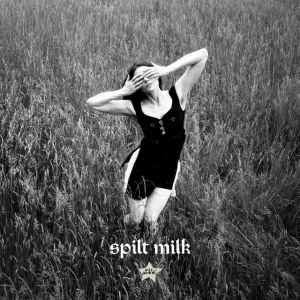 Spilt Milk Lyrics