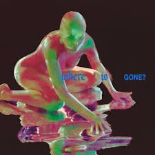 Where Is Gone? Lyrics