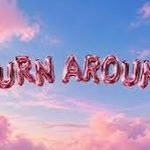 Turn Around Lyrics