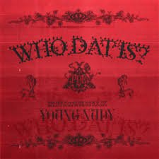 Who Dat Is Lyrics